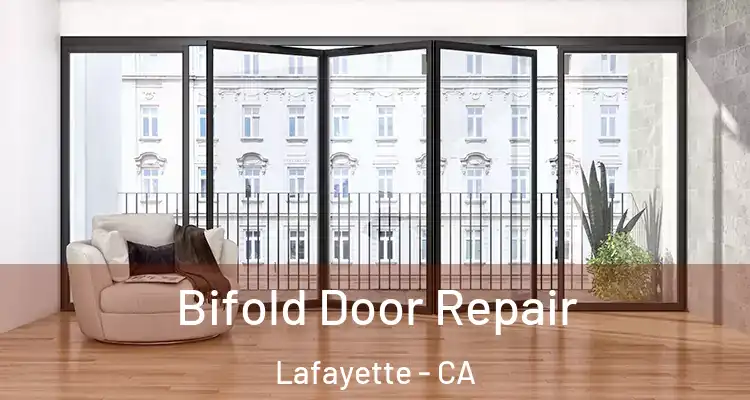  Bifold Door Repair Lafayette - CA