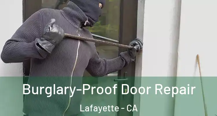  Burglary-Proof Door Repair Lafayette - CA