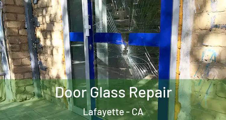  Door Glass Repair Lafayette - CA