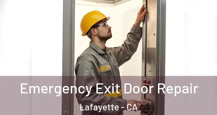  Emergency Exit Door Repair Lafayette - CA