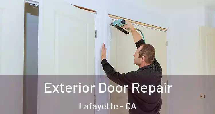  Exterior Door Repair Lafayette - CA