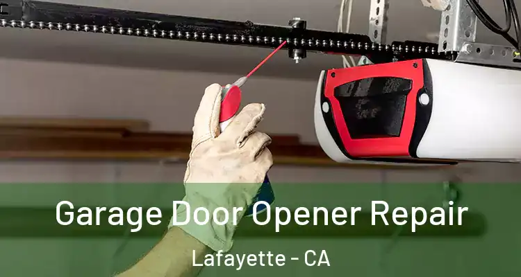  Garage Door Opener Repair Lafayette - CA