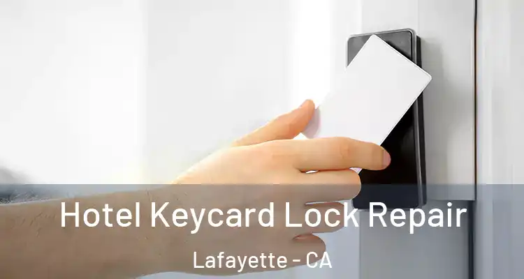  Hotel Keycard Lock Repair Lafayette - CA