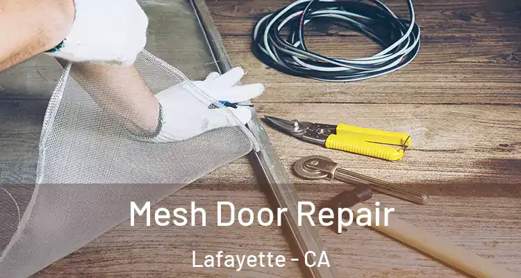  Mesh Door Repair Lafayette - CA