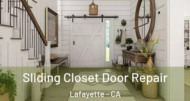  Sliding Closet Door Repair Lafayette - CA
