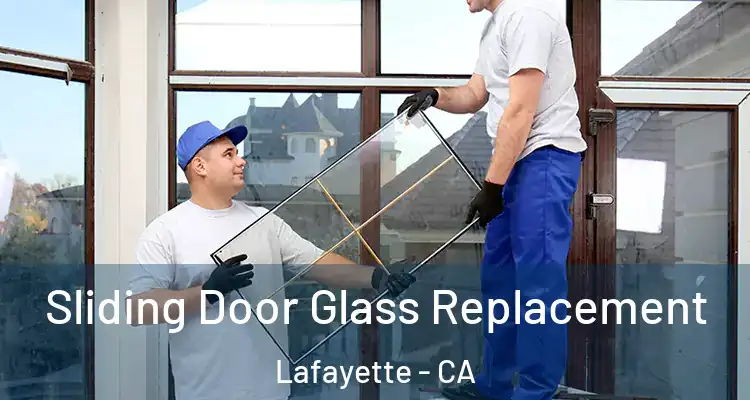  Sliding Door Glass Replacement Lafayette - CA