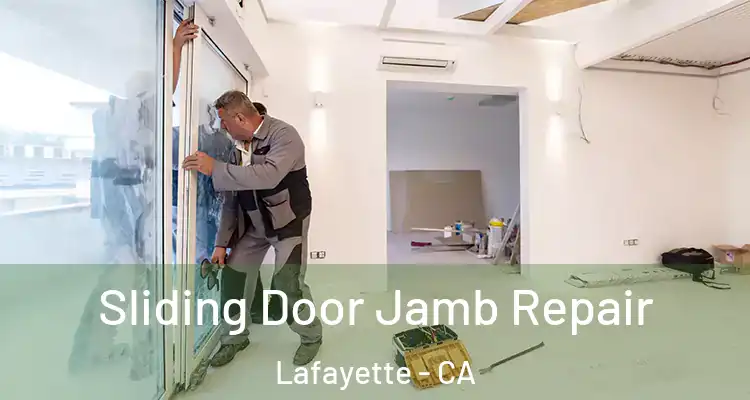  Sliding Door Jamb Repair Lafayette - CA