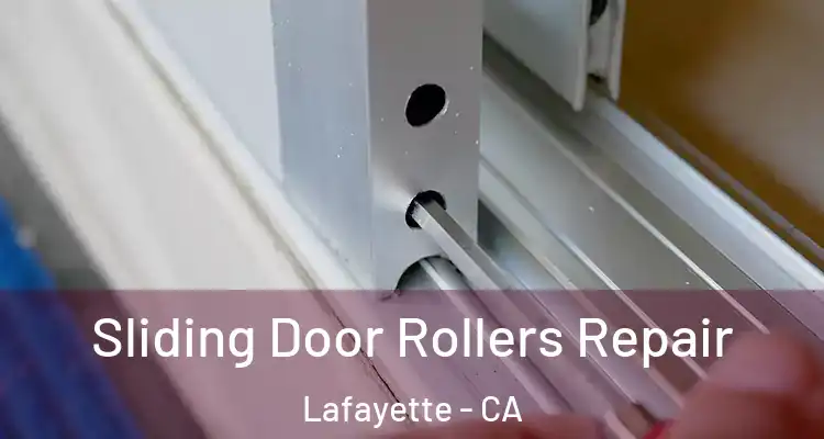  Sliding Door Rollers Repair Lafayette - CA