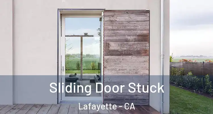  Sliding Door Stuck Lafayette - CA