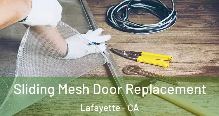  Sliding Mesh Door Replacement Lafayette - CA